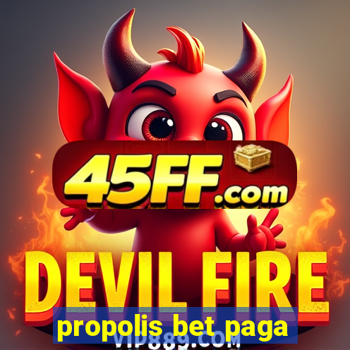 propolis bet paga